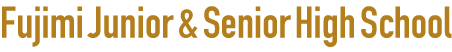 Fujimi Junior & Senior High School